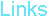 Links